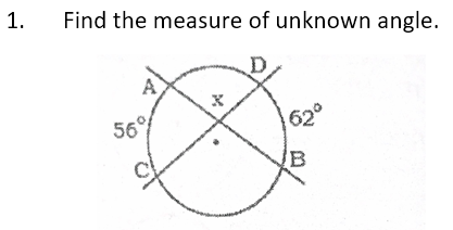 1.
Find the measure of unknown angle.
A
62°
B
56°
