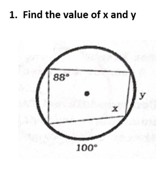 1. Find the value of x and y
88°
y
100°
