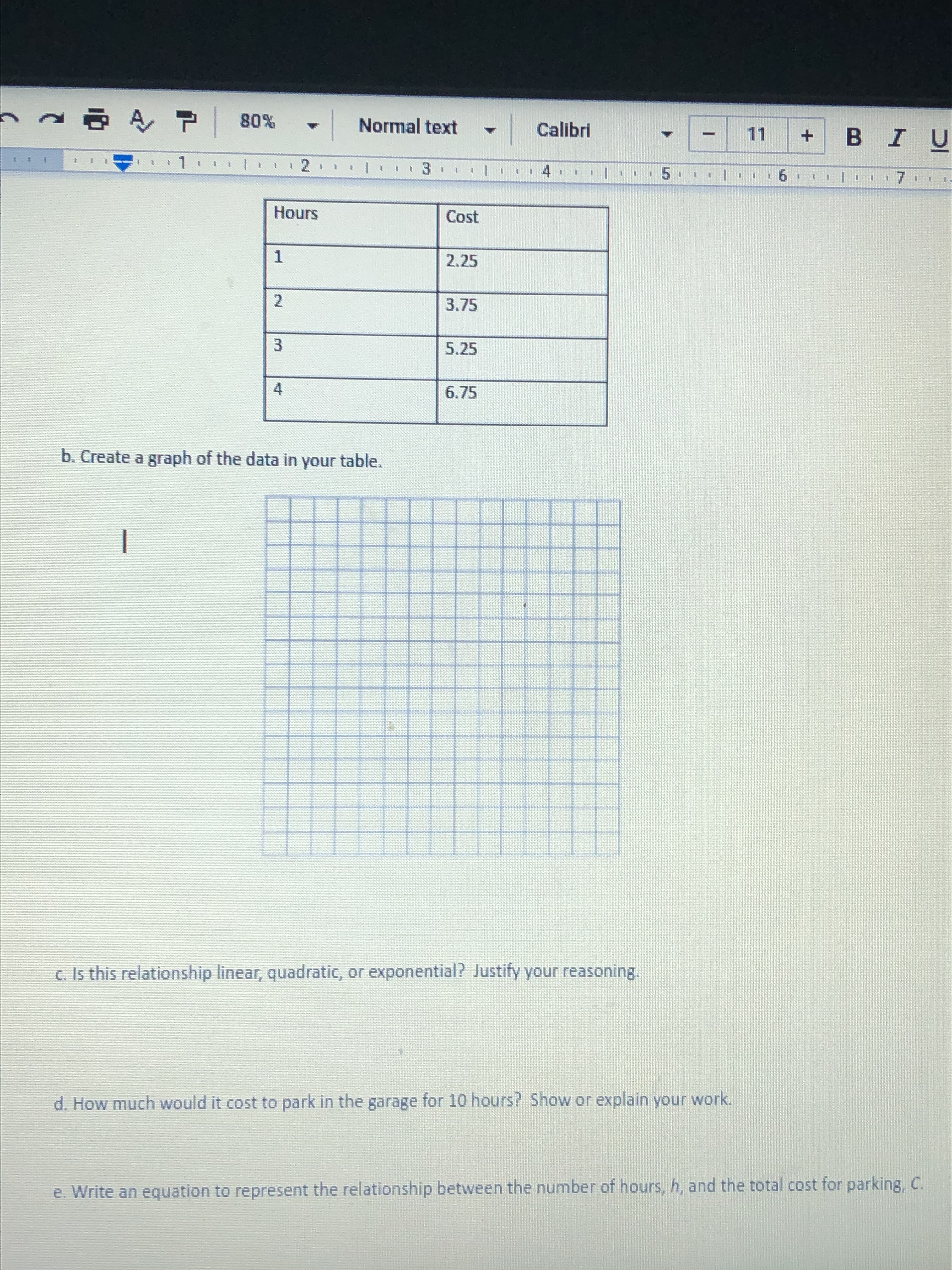 c. Is this relationship linear, quadratic, or exponential? Justify your reasoning.
