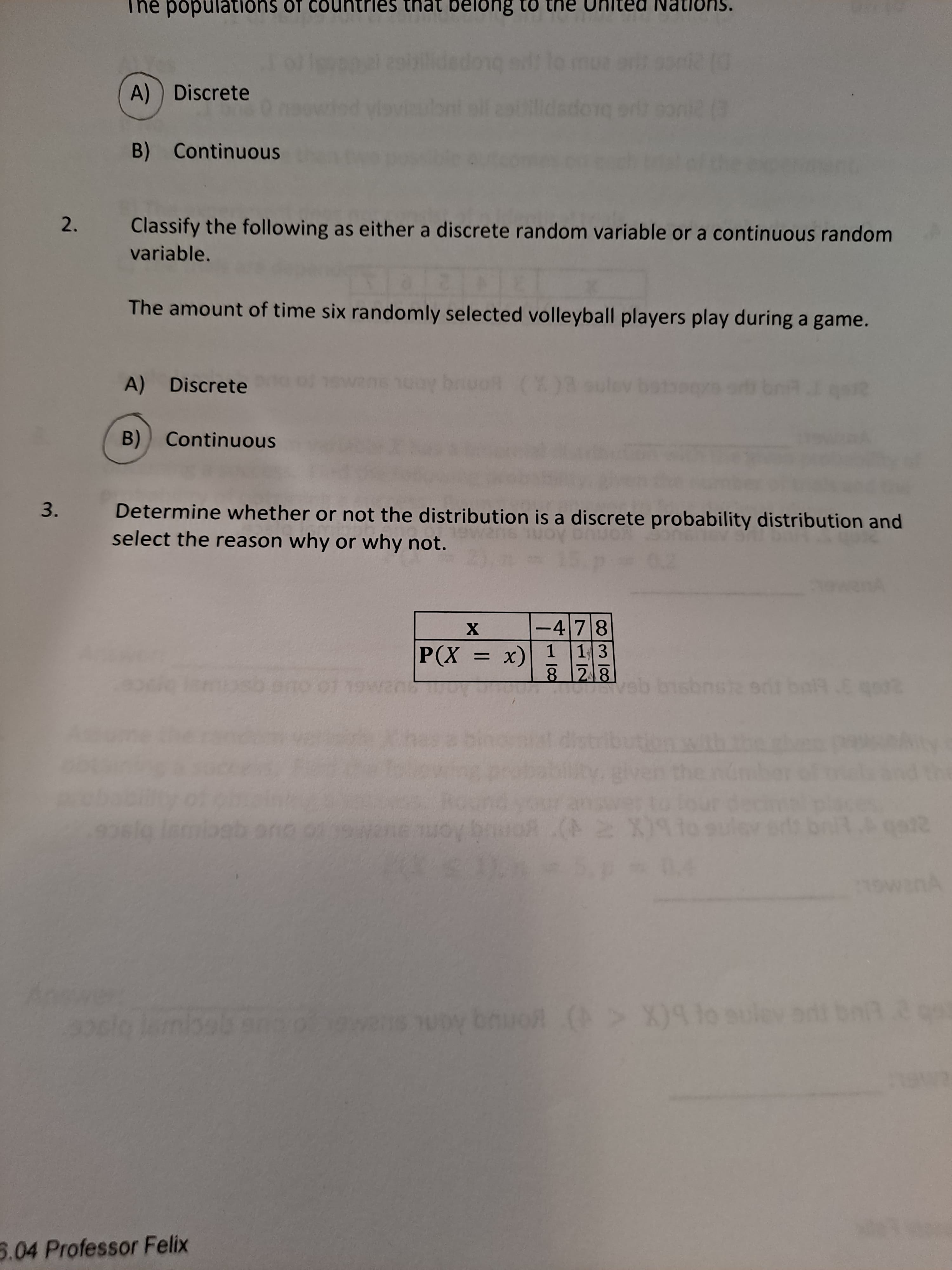 Determine whether or not the distribution is a discrete probability distribution and
select the reason why or why not.
-478
13
8 28
1
P(X
01 19wan
= x)
sveb bisbnsz ent bat.E go
3.
