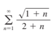 V1 + n
Σ
2 + n
n=1
