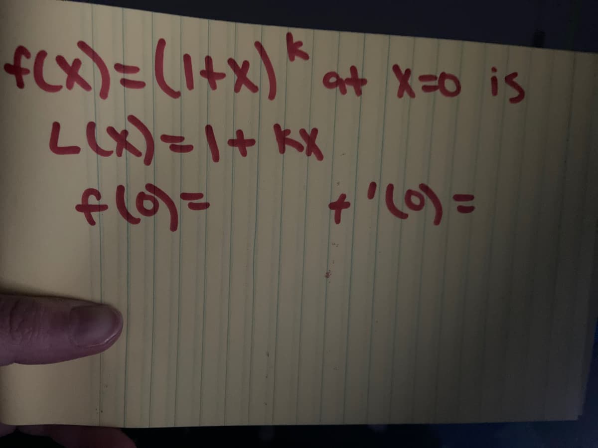 fCx)= (1+x)* at X=0 is
LLx)=1+ KX
+'lo) =

