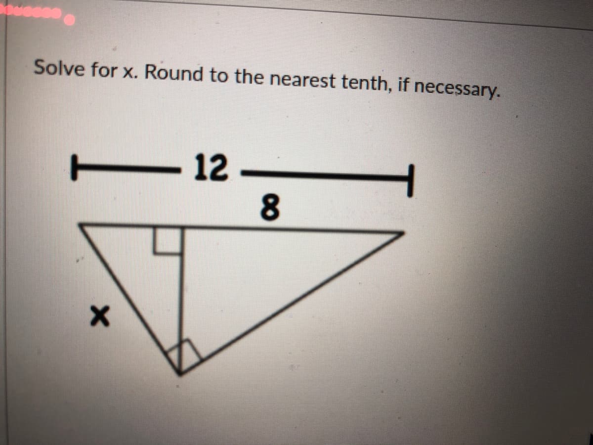 Solve for x. Round to the nearest tenth, if necessary.
T
12-
00
