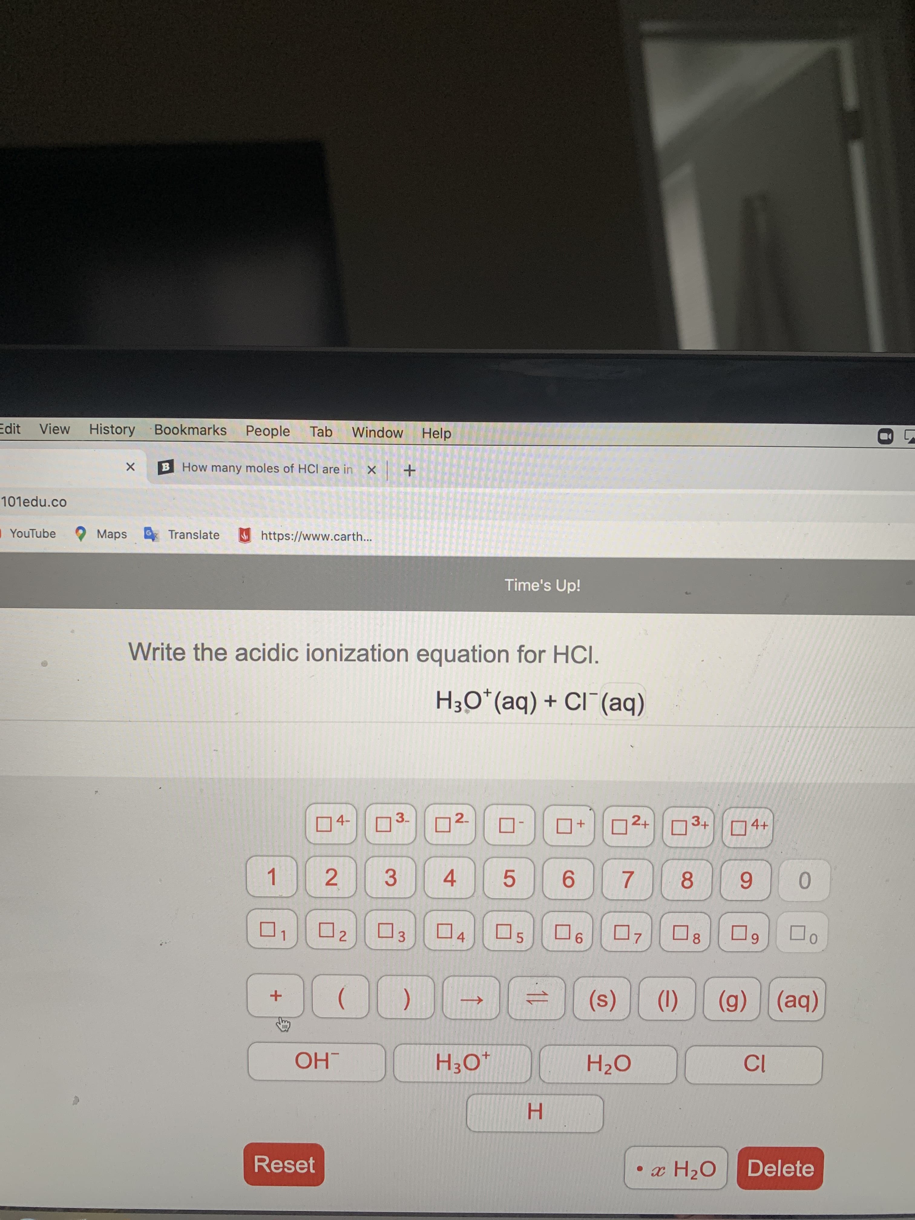 Write the acidic ionization equation for HCI.
H3O*(aq) + CI¯(aq)
