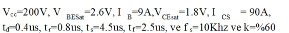 Vec-200V, V
=2.6V, I -9A,VCEsat
=1.8V, I
= 90A,
BESat
CS
t=0.4us, t,=0.8us, t=4.5us, t=2.5us, ve f=10Khz ve k=%60
