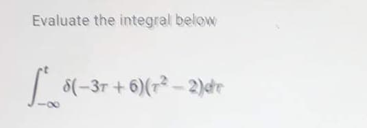 Evaluate the integral below
8(-3r + 6)(7 - 2)dr
