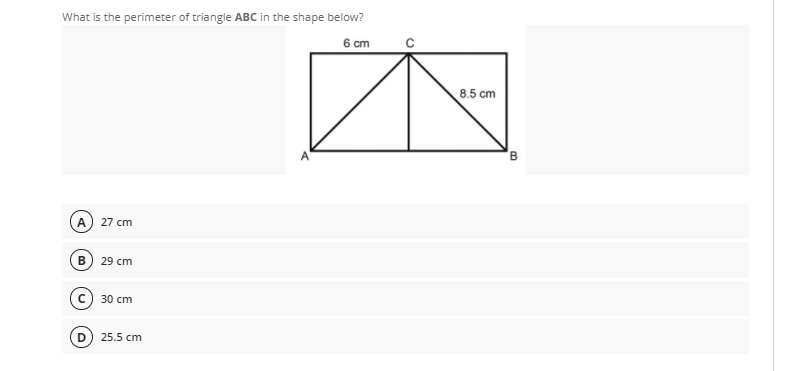 What is the perimeter of triangle ABC in the shape below?
6 cm
8.5 cm
A
27 cm
B
29 cm
30 cm
25.5 cm

