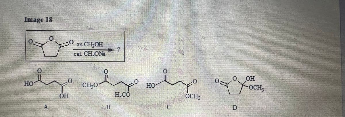 Image 18
HOY
A
0
OH
xs CH₂OH
cat CH-ONa
CH₂O
B
7
H₂CO
HO
OCH,
0:
OH
-
OCH,