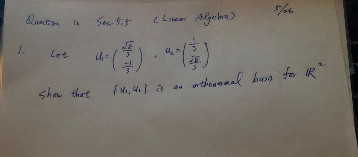 Quotion in
See Si5
c Lincar Algebra)
4(第) - ~高)
Del
1.
Let
3.
orthongmal basa for IR
show that
fui, 4e} is an
