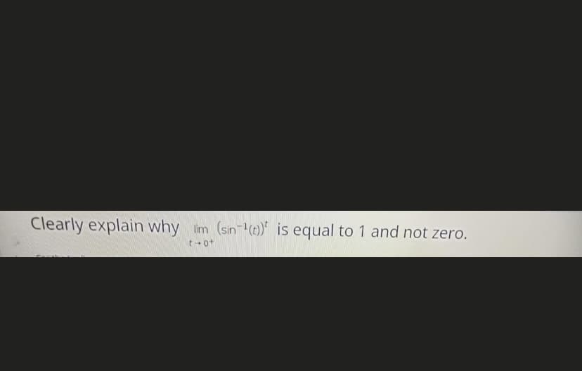 Clearly explain why im (sin-() is equal to 1 and not zero.
t+ot
