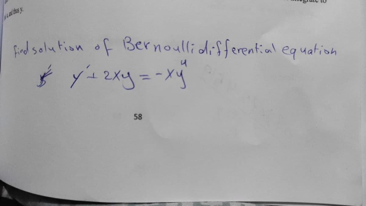 Fand solu tion of Bernoullidifferential equation
%3D
58
