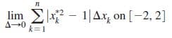 п
lim Ex? - 1|Ax, on [-2, 2]
k=1
