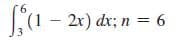 Sa
(1 – 2r) dr; n = 6
