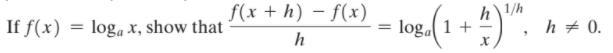 f(x + h) – f(x)
h\1/h
log 1 +
If f(x)
log, x, show that
=
h + 0.
h
