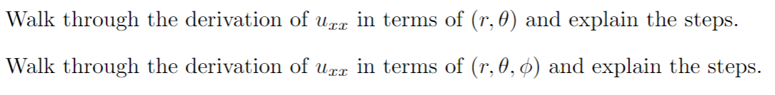 Walk through the derivation of upg in terms of (r, 0) and explain the steps.
Walk through the derivation of uxx in terms of (r, 0, 4) and explain the steps.
