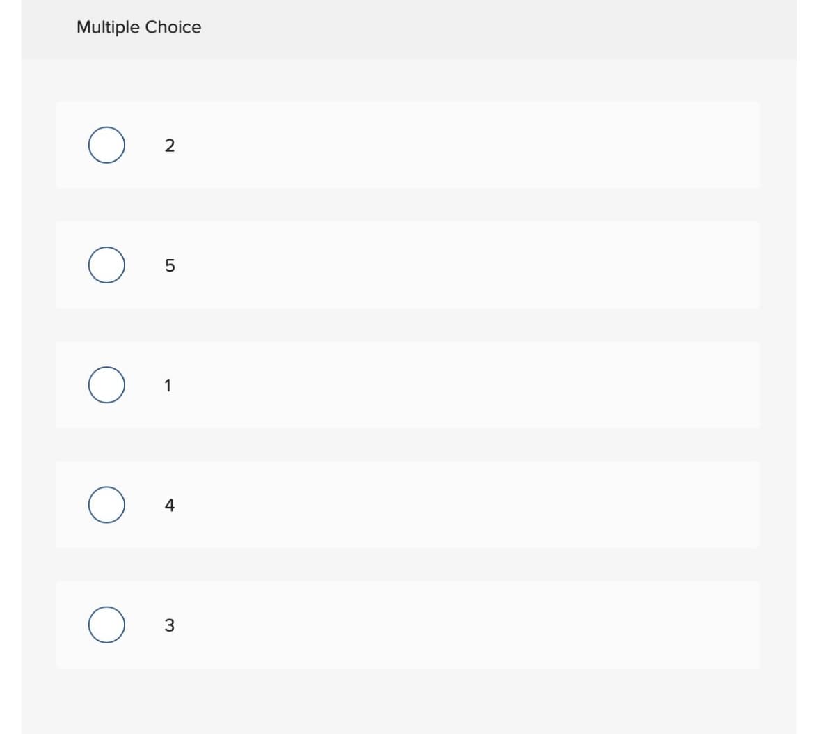 Multiple Choice
2
LO
5
1
4
3