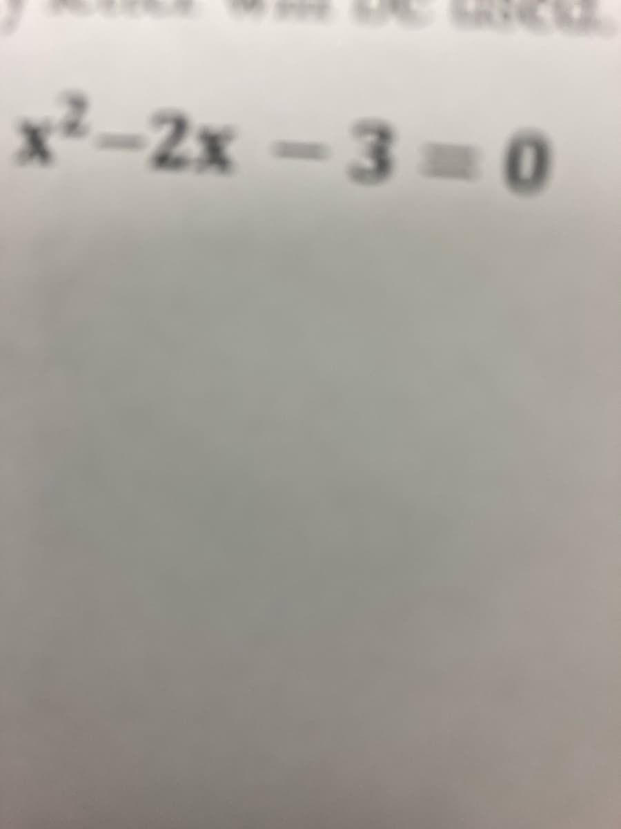 x²-2x – 3 = 0
