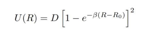 U (R) = D [1 – e-MR-Ro]
–e-B(R-Ro)
