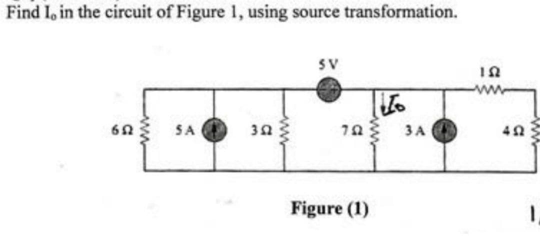 Find 1, in the circuit of Figure 1, using source transformation.
652
SA
352
SV
702
Figure (1)
LI
3 A
152
452
1