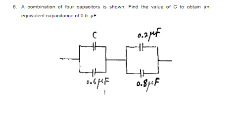 6. A combination of four capacitors is shown. Find the value of C to obtain an
equivalent capacitance of 0.5 pF.
0.apf
