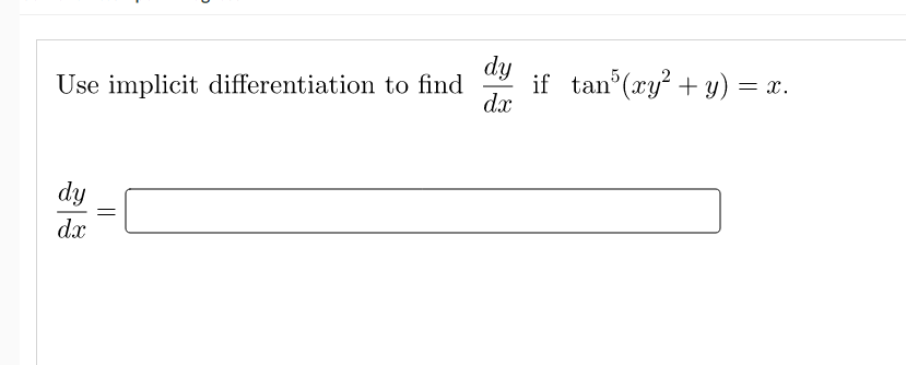 dy
Use implicit differentiation to find
dx
n°(xy² + y) = x.
dy
dx

