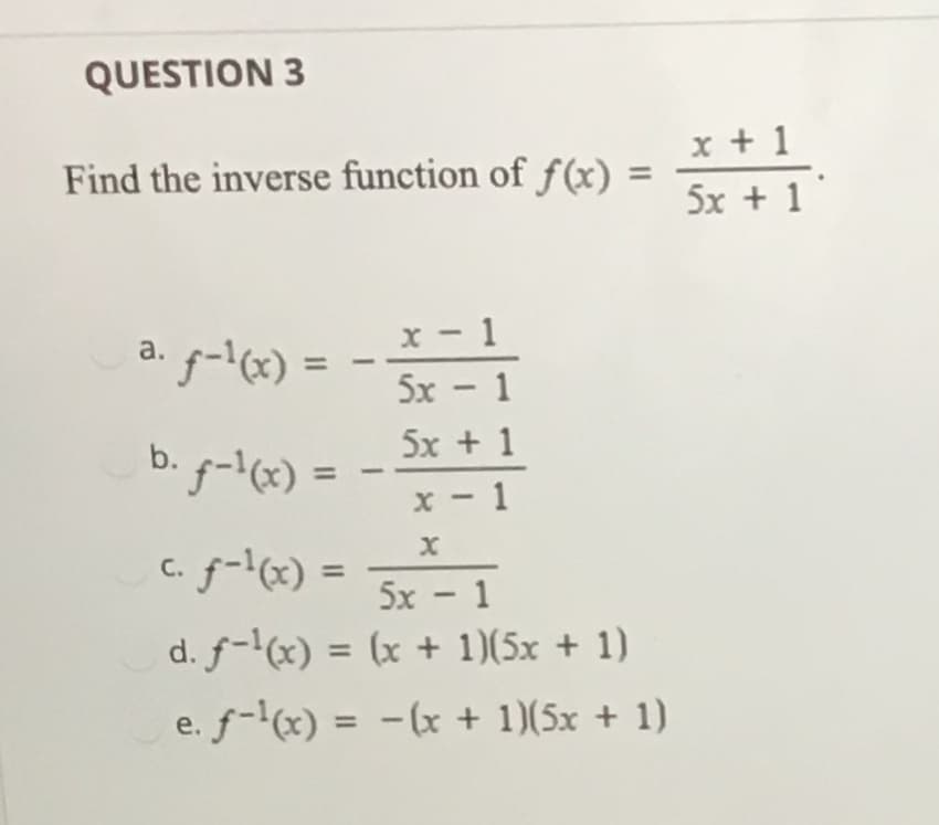 Find the inverse function of f(x) =
x + 1
%3D
5x + 1
