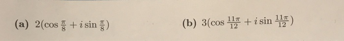 (a) 2(cos +i sin 플)
(b) 3(cos + i sin E)
