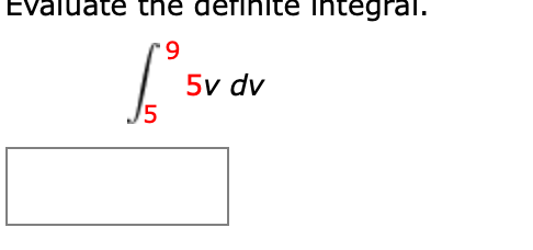 integral.
6.
5v dv
J5
