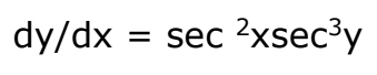 dy/dx = sec ?xsec3y
