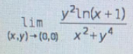 y?Ln(x +1)
lim
(x.y) (0,0)
x2+y
(?+
