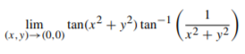 1
lim
(х. у) -> (0,0)
tan(x² + y²) tan¬1
x² + y²
