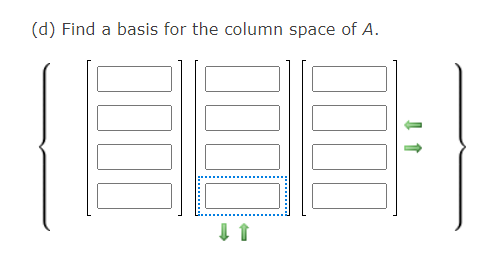 (d) Find a basis for the column space of A.
