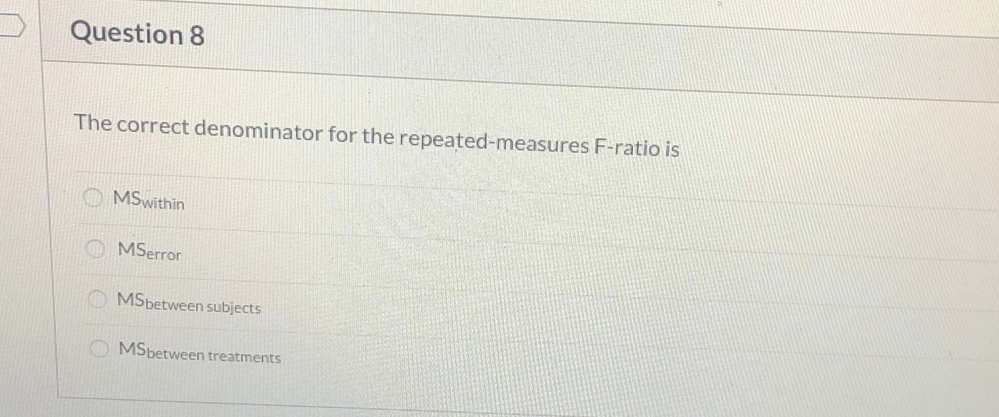The correct denominator for the repeated-measures F-ratio is
