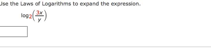 Jse the Laws of Logarithms to expand the expression.
3x
log2(는)
