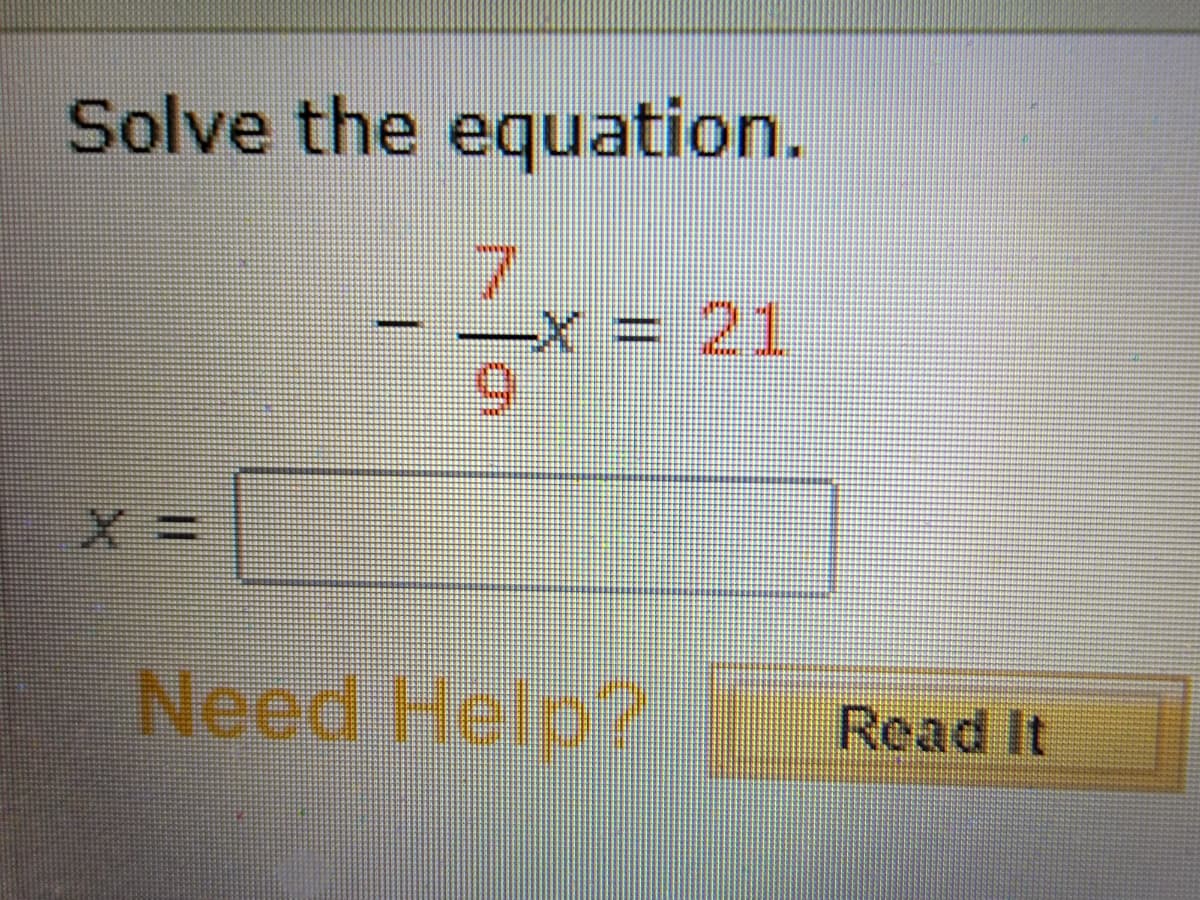 Solve the equation.
7.
21
6.
Need Help?
Read It
