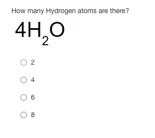 How many Hydrogen atoms are there?
4H,0
O 2
O 8
