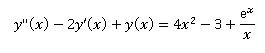 go" (x) – 2y'(x) + y(x) = 4x? – 3+
