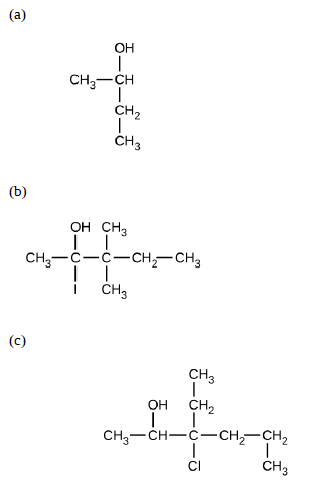 (а)
OH
CH,-CH
CH2
(b)
OH CH3
CH;-C-C-cH,-CH,
ČH3
(с)
CH3
OH
CH2
CH;-CH-C-CH,-CH,
CI
CH3
