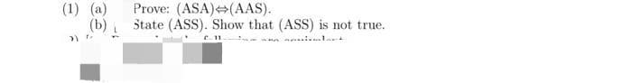 (1) (a)
(b)
2) F
Prove: (ASA) (AAS).
State (ASS). Show that (ASS) is not true.
C_11