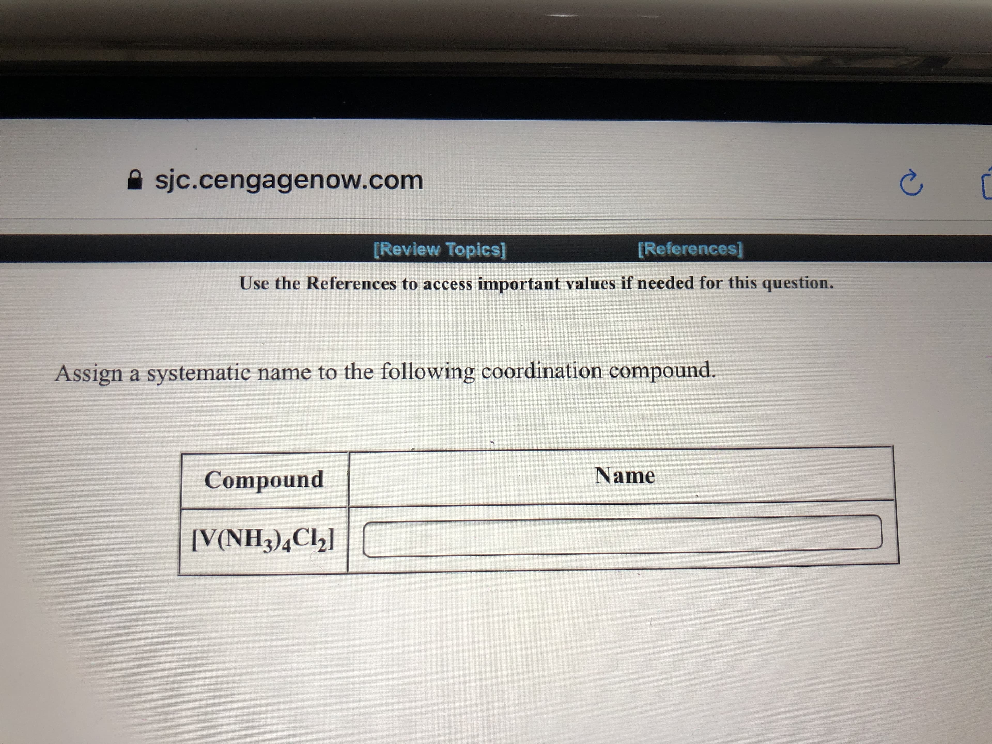 Compound
Name
[V(NH3)4Cl2]
