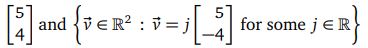 [5] and {ve R² : = [_] for some je R}
V j
-4