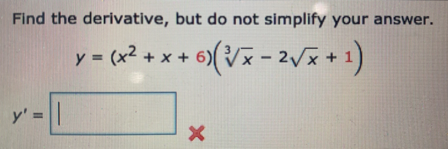 Find the derivative, but do not simplify your answer.
y- (x² + x + o)(Vx = 2/x 1)
y' =
