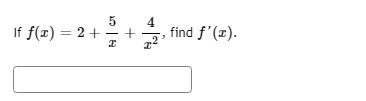 4
find f'(1).
If f(x) = 2 +
