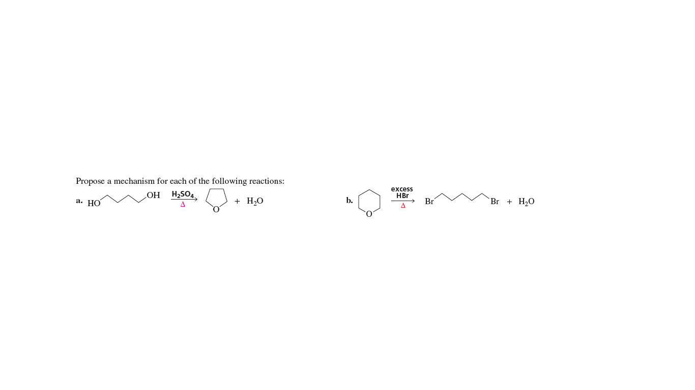 Propose a mechanism for each of the following reactions:
excess
HO
A
H;SO4,
HBr
a. HO
+ H,O
b.
Br
Br + H20
