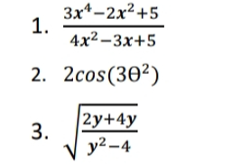 3x*-2x2+5
1.
4x2-3х+5
2. 2сos(30?)
2у+4y
3.
y2 -4
