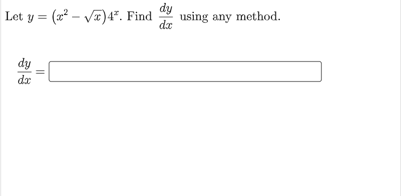 dy
(2² – V)4". Find
using any method.
dx
Let y =
-
dy
dx
