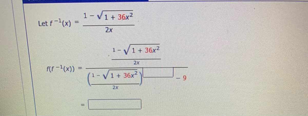 1-V1+ 36x2
Let f-(x)
2x
V1+ 36x2
1-
2x
(f -(x)) =
1 + 36x2
6.
2x
