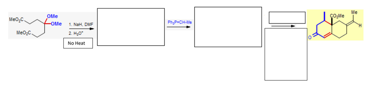 MeO₂C.
MeO₂C.
OMe
-OMe
1. NaH, DMF
2. H₂O*
No Heat
Ph₂P=CH-Me
ÇO₂Me
Me
H