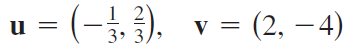 1 2
(-, ).
v =
(2, –4)
u
V
||
