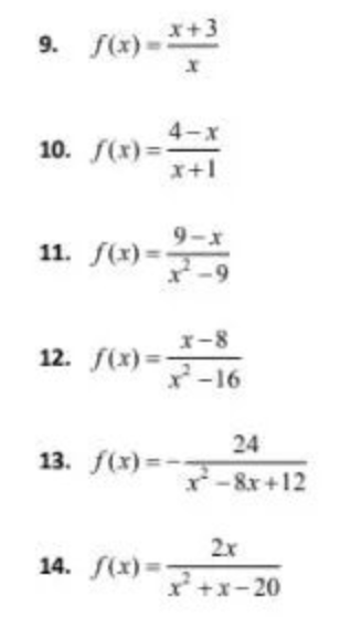 x+3
9. f(x)
4-x
10. f(x)=
x+1
9-x
11. f(x)=-
-9
x-8
12. f(x)=-
-16
24
13. f(x) =-
r-8x +12
2x
14. S(x)=-
+x-20
